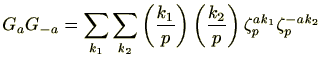$ G_aG_{-a}=\sum_{k_1}\sum_{k_2}\left(\frac{k_1}{p}\right)\left(\frac{k_2}{p}\right)\zeta_p^{ak_1 }\zeta_p^{-ak_2}$