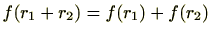 $ f(r_1+r_2)=f(r_1)+f(r_2)$